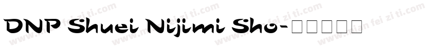 DNP Shuei Nijimi Sho字体转换